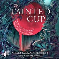 Produktbild: The Tainted Cup (Shadow Of Leviathan 1)