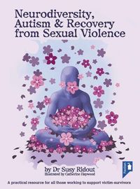 Produktbild: Neurodiversity, Autism & Recovery from Sexual Violence
