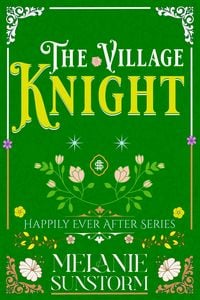Produktbild: Der Dorfritter [The Village Knight - German Edition] (Gl&uuml;cklich bis ans Ende, #8)