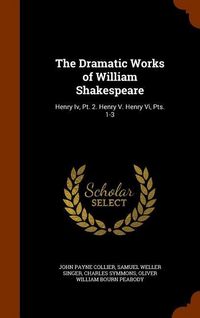 Produktbild: The Dramatic Works of William Shakespeare