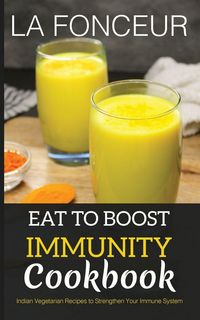 Produktbild: Eat to Boost Immunity Cookbook