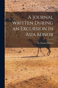 Produktbild: A Journal Written During an Excursion in Asia Minor