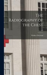 Produktbild: The Radiography of the Chest; v.1