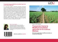 Produktbild: Transici&oacute;n hacia la Multifuncionalidad agr&iacute;cola en la cuenca Barbas
