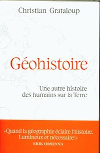 Produktbild: G&eacute;ohistoire : une autre histoire des humains sur la Terre