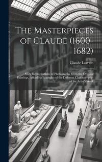 Produktbild: The Masterpieces of Claude (1600-1682)