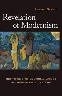 Produktbild: Revelation of Modernism: Responses to Cultural Crises in Fin-de-Siecle Painting
