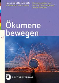 Produktbild: FrauenGottesDienste- &Ouml;kumene bewegen