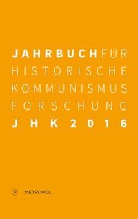 Produktbild: Jahrbuch f&uuml;r Historische Kommunismusforschung 2016