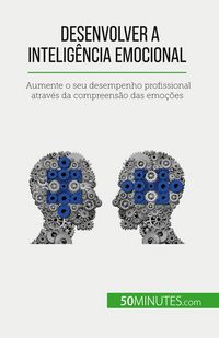 Produktbild: Desenvolver a intelig&ecirc;ncia emocional