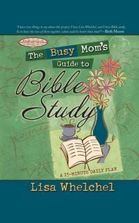 Produktbild: The Busy Mom's Guide to Bible Study