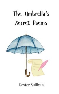 Produktbild: The Umbrella's Secret Poems