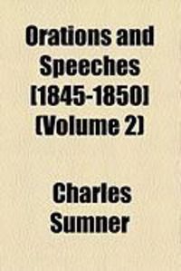 Produktbild: Orations and Speeches [1845-1850] (Volume 2)