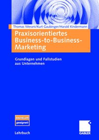 Produktbild: Praxisorientiertes Business-to-Business-Marketing