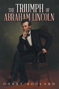 Produktbild: The Triumph of Abraham Lincoln