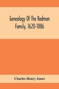 Produktbild: Genealogy Of The Rodman Family, 1620-1886