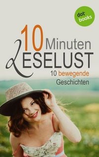 Produktbild: 10 Minuten Leselust - Band 2: 10 bewegende Geschichten