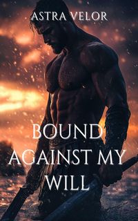 Produktbild: Bound Against My Will
