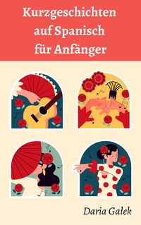 Produktbild: Kurzgeschichten auf Spanisch f&uuml;r Anf&auml;nger