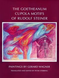 Produktbild: The Goetheanum Cupola Motifs of Rudolf Steiner