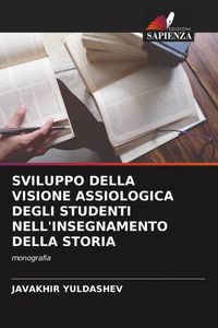 Produktbild: Sviluppo Della Visione Assiologica Degli Studenti Nell'insegnamento Della Storia