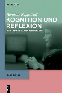 Produktbild: Kognition und Reflexion: Zur Theorie filmischen Denkens