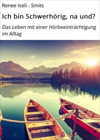 Produktbild: Ich bin Schwerh&ouml;rig, na und?