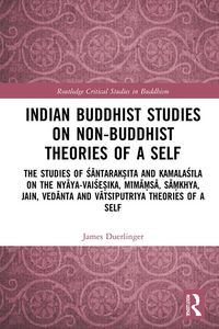 Produktbild: Indian Buddhist Studies on Non-Buddhist Theories of a Self