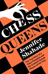 Produktbild: Shahade, J: Chess Queens