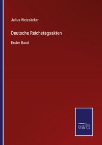 Produktbild: Deutsche Reichstagsakten