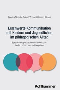 Produktbild: Erschwerte Kommunikation mit Kindern und Jugendlichen im p&auml;dagogischen Alltag