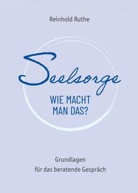 Produktbild: Seelsorge - wie macht man das?