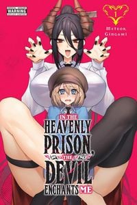 Produktbild: In the Heavenly Prison, the Devil Enchants Me, Vol. 1