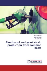 Produktbild: Bioethanol and yeast strain production from common dates