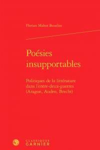 Produktbild: Po&eacute;sie insupportables : politiques de la litt&eacute;rature dans l'entre-