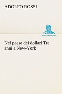 Produktbild: Nel paese dei dollari Tre anni a New-York
