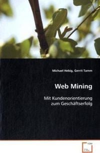 Produktbild: Hebig Michael: Web Mining