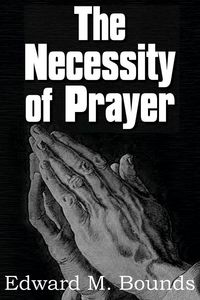 Produktbild: The Necessity of Prayer