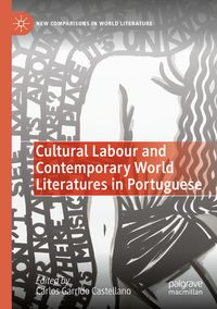 Produktbild: Cultural Labour and Contemporary World Literatures in Portuguese