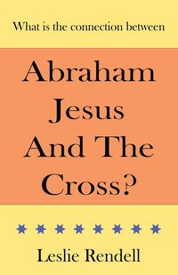 Produktbild: Abraham, Jesus and the Cross