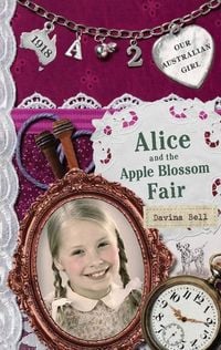Produktbild: Our Australian Girl: Alice and the Apple Blossom Fair (Book 2)