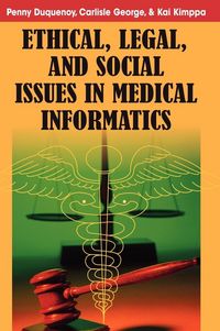 Produktbild: Ethical, Legal and Social Issues in Medical Informatics