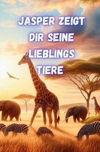Produktbild: Jasper zeigt Dir seine Lieblingstiere