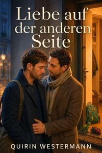 Produktbild: Liebe auf der anderen Seite: Ein alleinerziehender Vater wagt es, sich wieder zu verlieben.