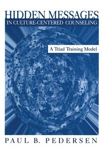 Produktbild: Hidden Messages in Culture-Centered Counseling: A Triad Training Model