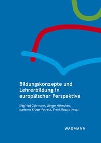 Produktbild: Bildungskonzepte und Lehrerbildung in europ&auml;ischer Perspektive