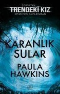 Bild vom Artikel Karanlik Sular vom Autor Paula Hawkins