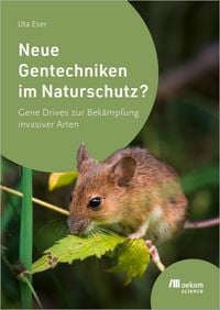 Produktbild: Neue Gentechniken im Naturschutz?