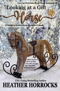 Produktbild: Looking at a Gift Horse (Love on Christmas Street, #8)