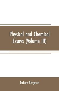 Produktbild: Physical and chemical essays (Volume III)